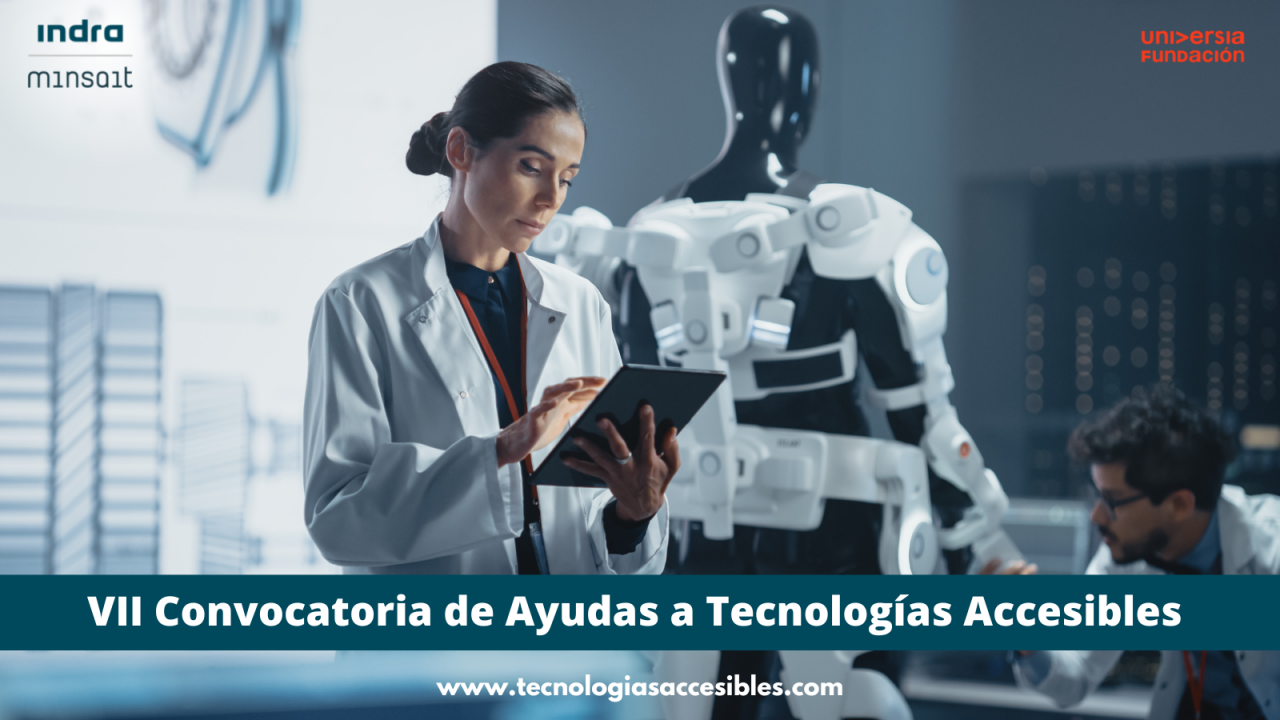 VII Convocatoria de Ayudas a Tecnologías Accesibles